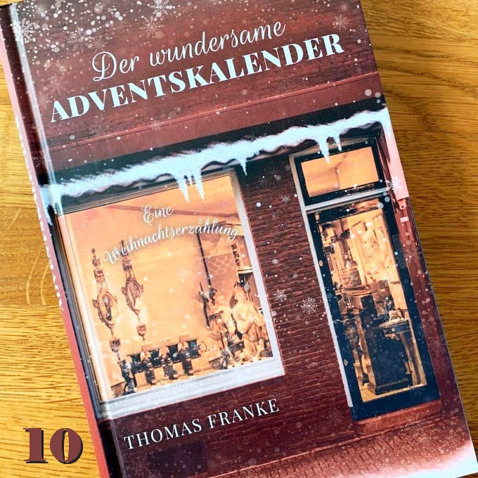 Der wundersame Adventskalender - 10. Dezember